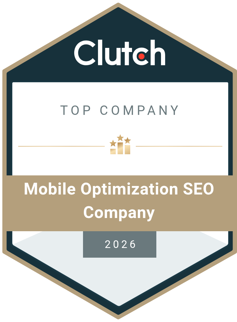 Top Clutch Mobile Optimization Seo Company 2026 Award